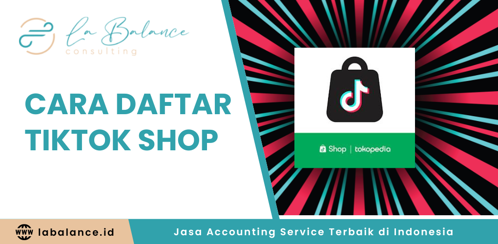 Cara Daftar TikTok Shop dan Persyaratannya