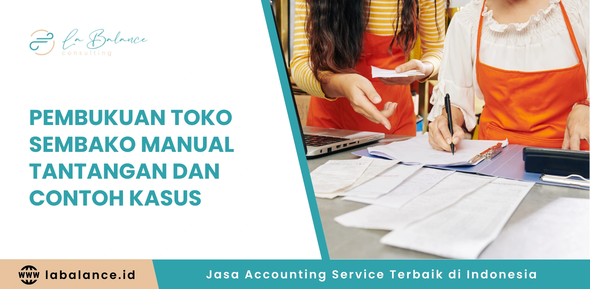 Pembukuan Toko Sembako Manual Tantangan dan Contoh Kasus