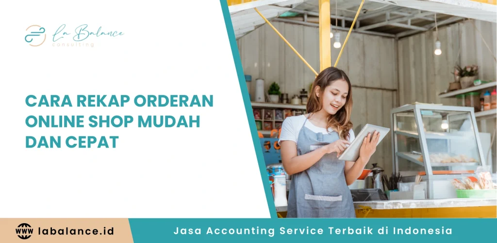 Cara Rekap Orderan Online Shop Mudah dan Cepat