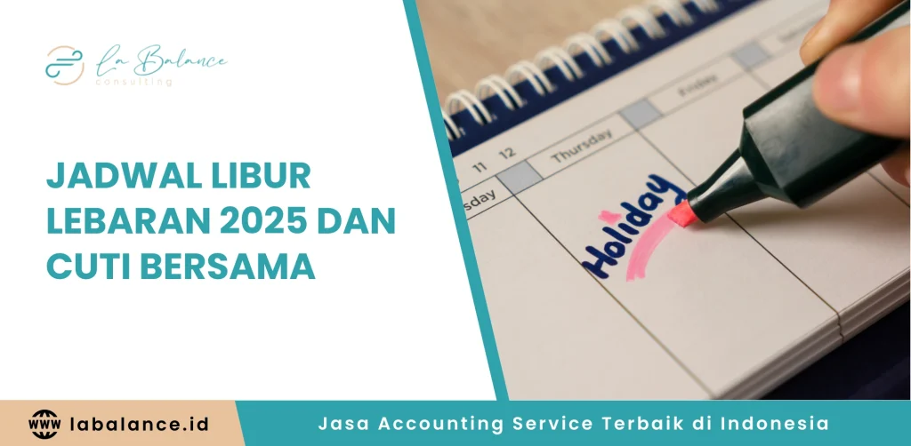 Jadwal Libur Lebaran 2025 dan Cuti Bersama