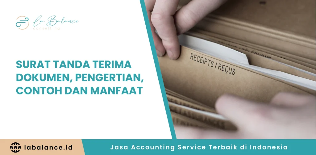 Surat Tanda Terima Dokumen Pengertian, Contoh dan Manfaat