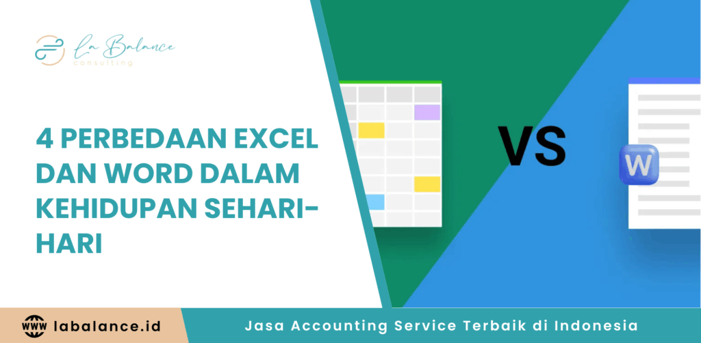4 Perbedaan Excel dan Word dalam Kehidupan Sehari-hari