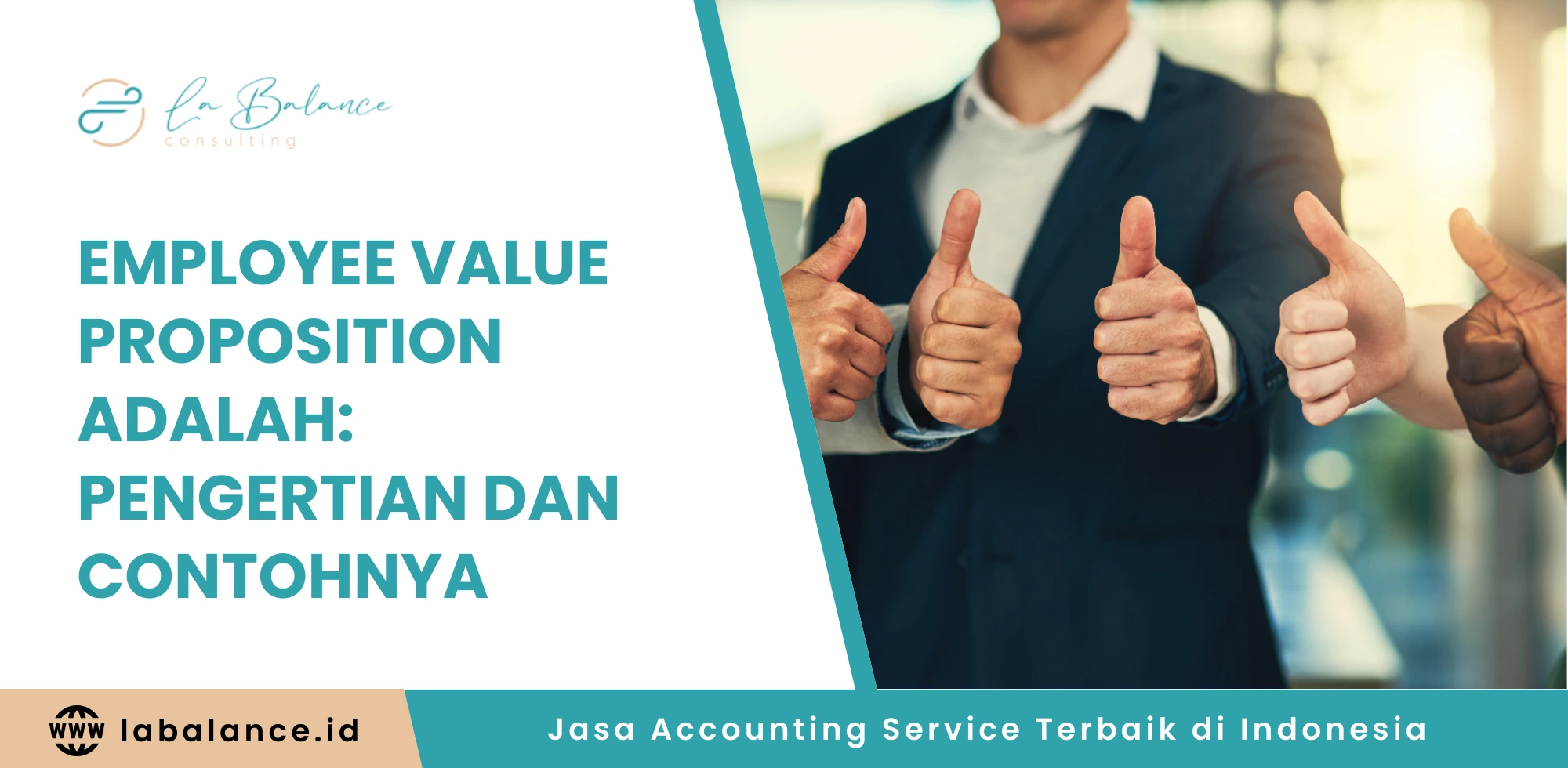Employee Value Proposition adalah Pengertian dan Contohnya