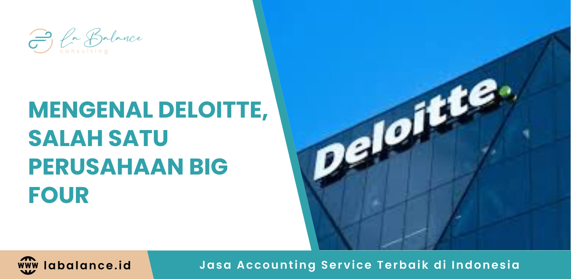 Mengenal Deloitte, Salah Satu Perusahaan Big Four