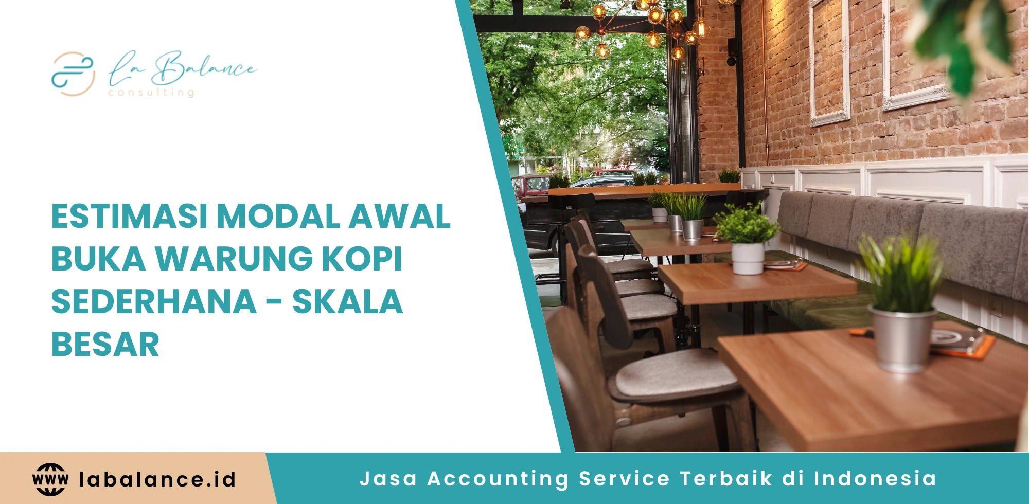 Estimasi Modal Awal Buka Warung Kopi Sederhana - Skala Besar