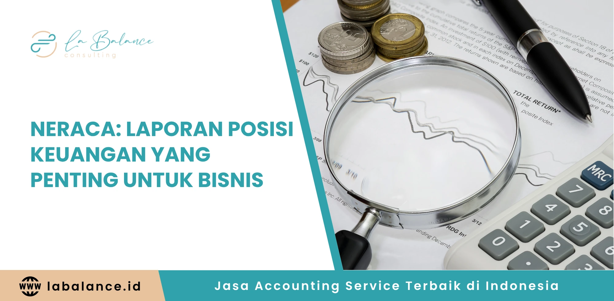 Neraca Laporan Posisi Keuangan yang Penting untuk Bisnis