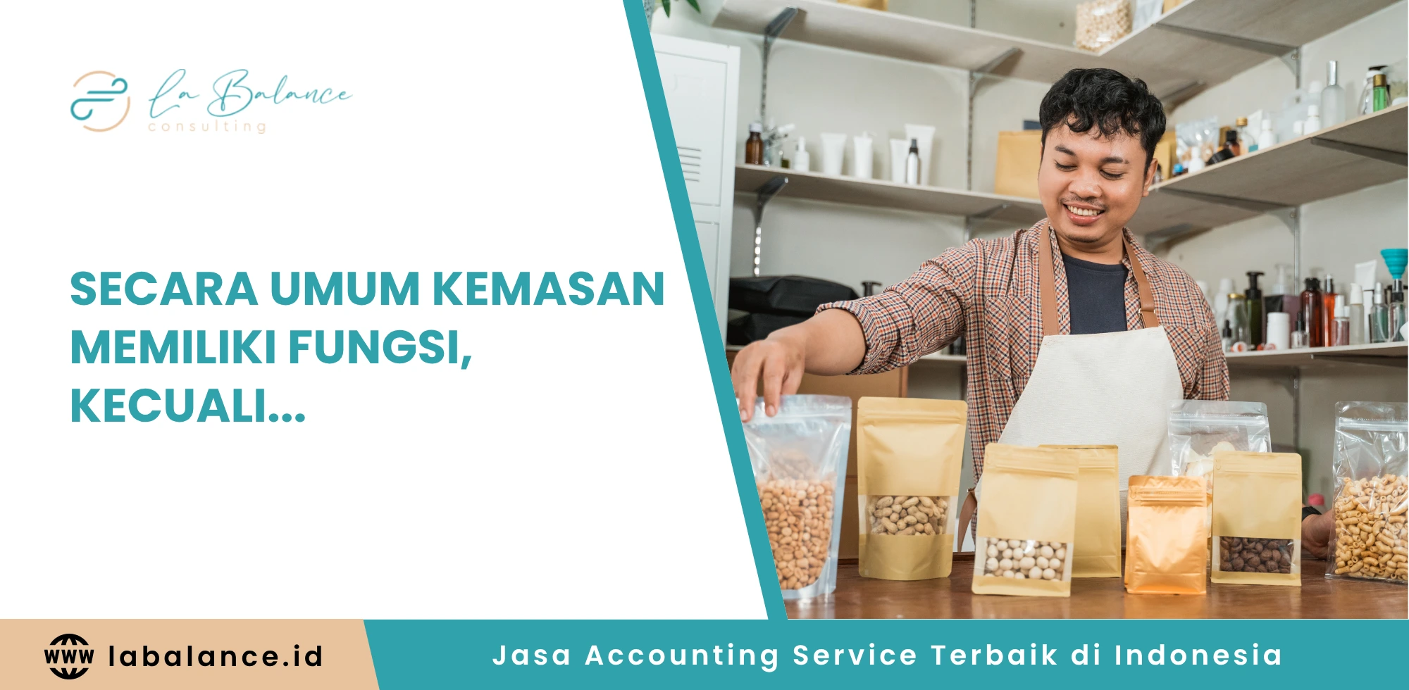 Secara Umum Kemasan Memiliki Fungsi, Kecuali...