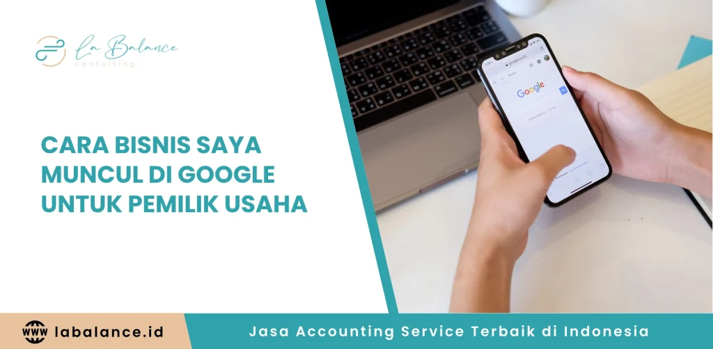 Cara Bisnis Saya Muncul di Google untuk Pemilik Usaha