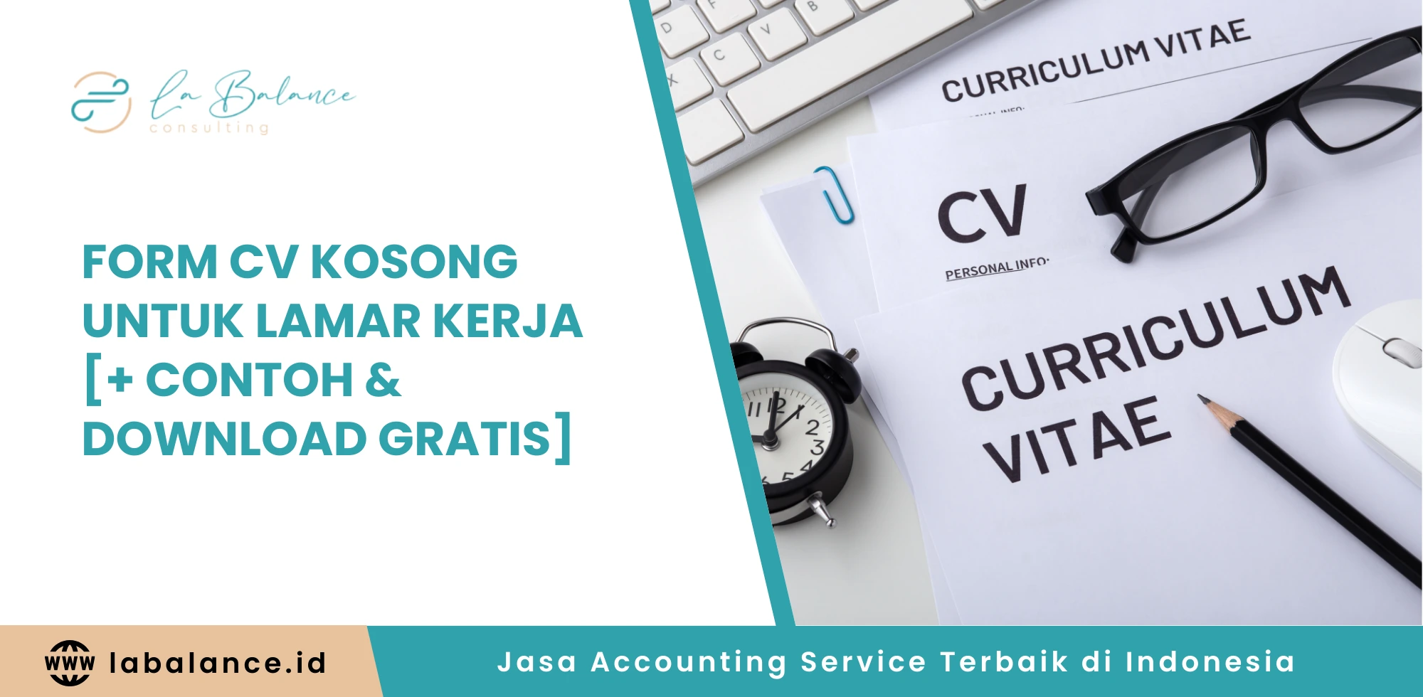 Form CV Kosong untuk Lamar Kerja Contoh dan Download Gratis