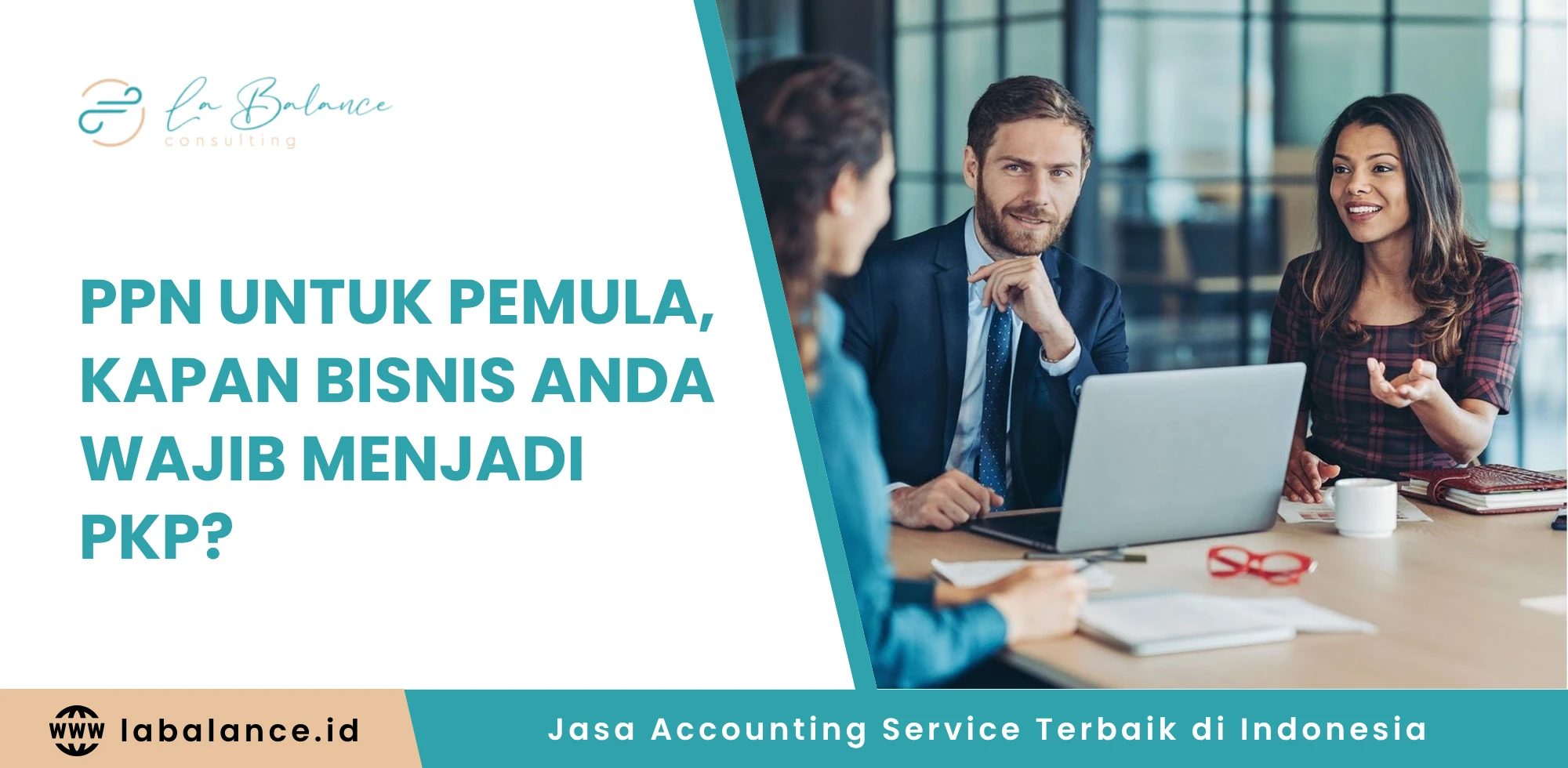PPN untuk Pemula, Kapan Bisnis Anda Wajib Menjadi PKP