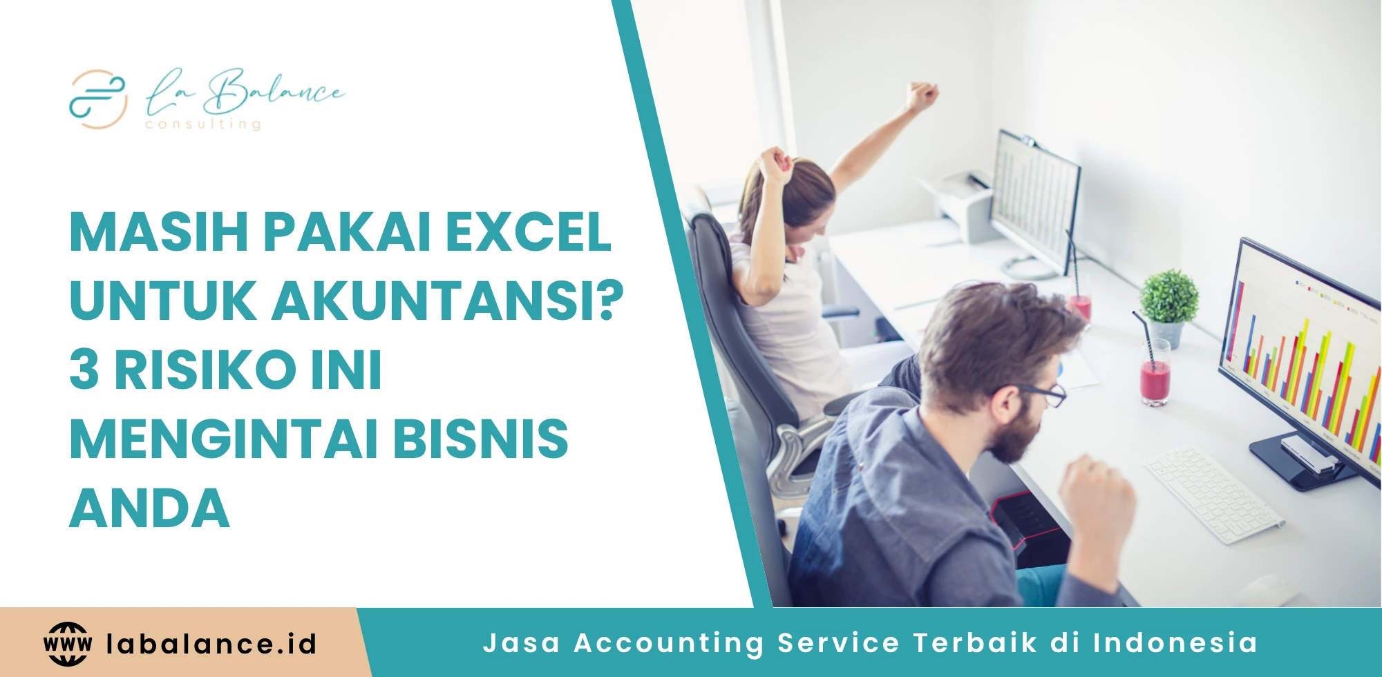 Masih Pakai Excel untuk Akuntansi 3 Risiko Ini Mengintai Bisnis Anda