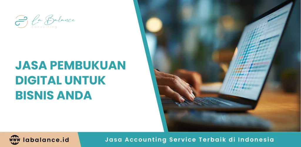 Jasa Pembukuan Digital Untuk Bisnis Usaha Anda