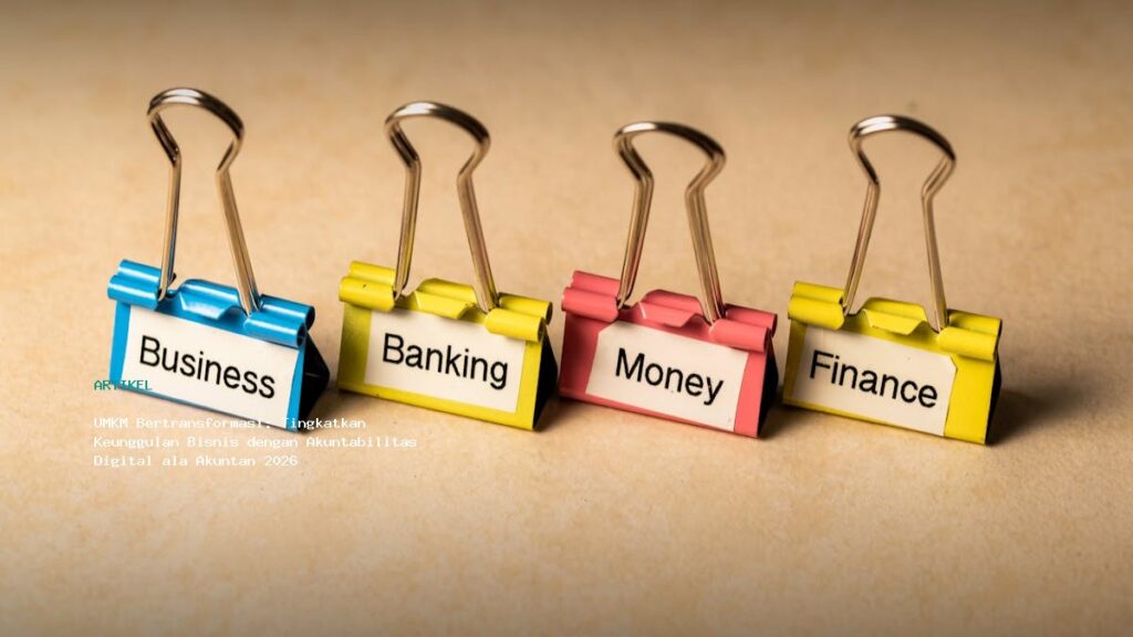 Umkm Bertransformasi Tingkatkan Keunggulan Bisnis Dengan Akuntabilitas Digital Ala Akuntan 2026