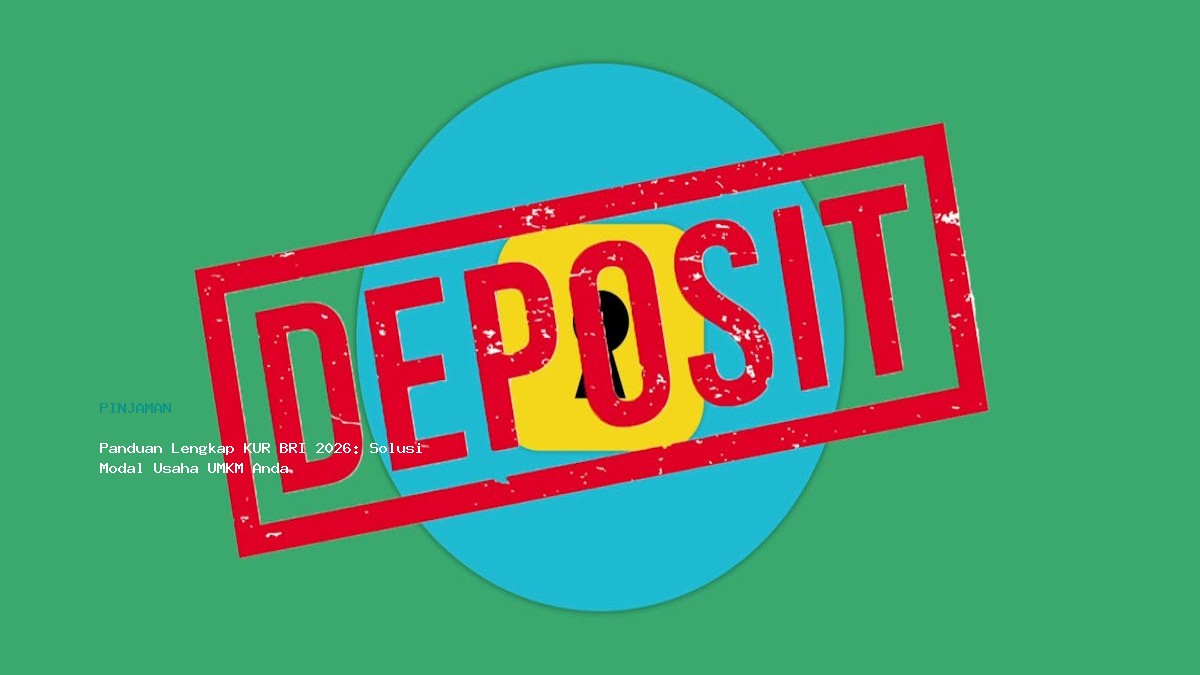 Panduan Lengkap Kur Bri 2026  Solusi Modal Usaha Umkm Anda