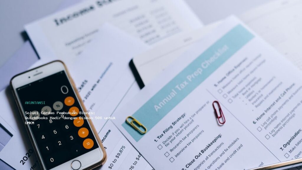 Solusi Cerdas Pembukuan Bisnis  Quickbooks Hadir Dengan Diskon 50  Untuk Umkm