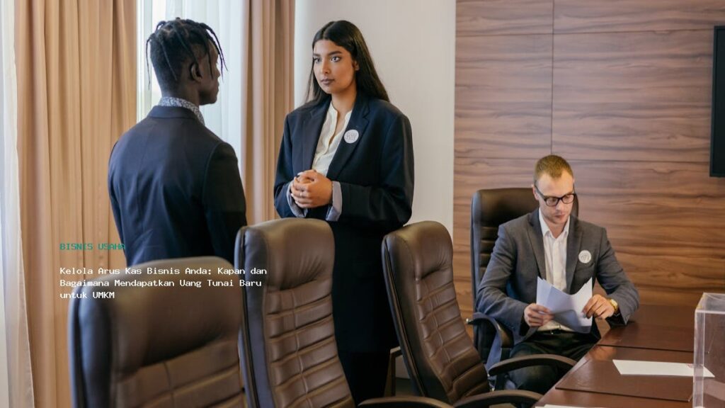 Kelola Arus Kas Bisnis Anda  Kapan Dan Bagaimana Mendapatkan Uang Tunai Baru Untuk Umkm