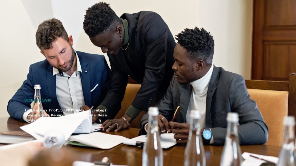 Tingkatkan Profit Umkm Anda Strategi Pengelolaan Keuangan Efektif Ala Desa Lengkong
