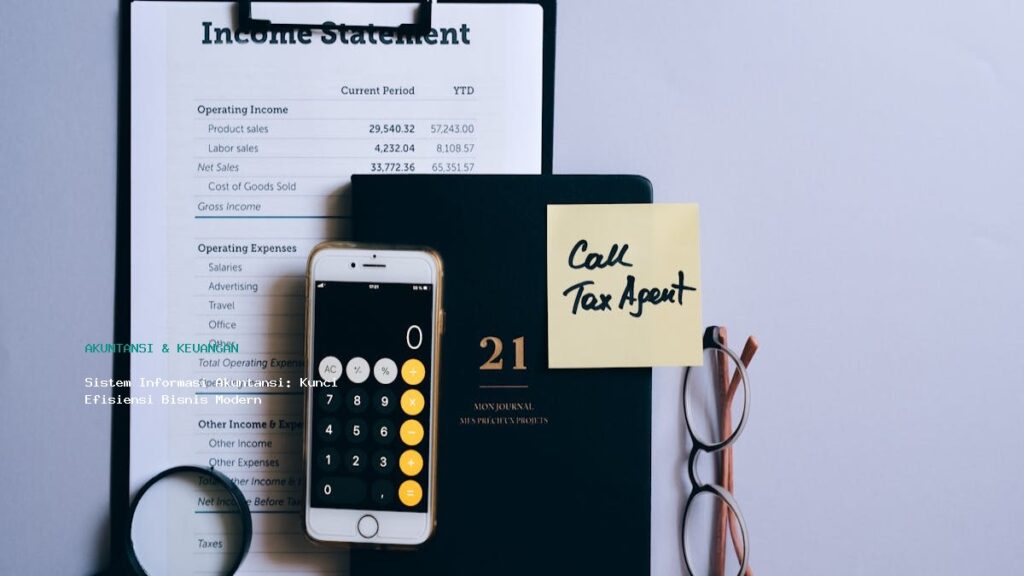 Sistem Informasi Akuntansi  Kunci Efisiensi Bisnis Modern