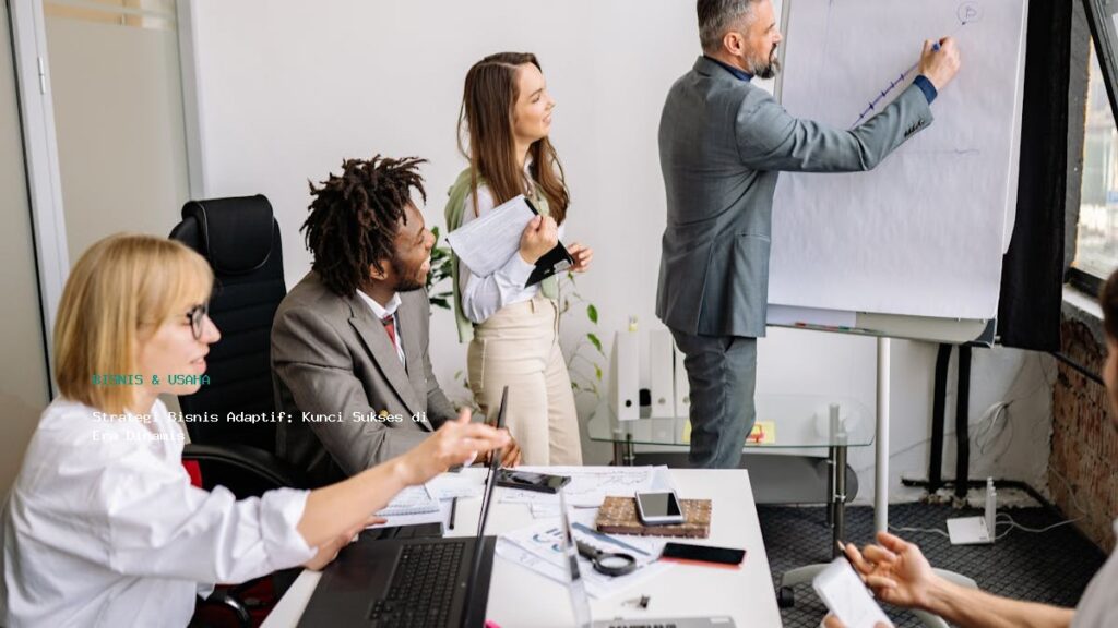 Strategi Bisnis Adaptif  Kunci Sukses Di Era Dinamis