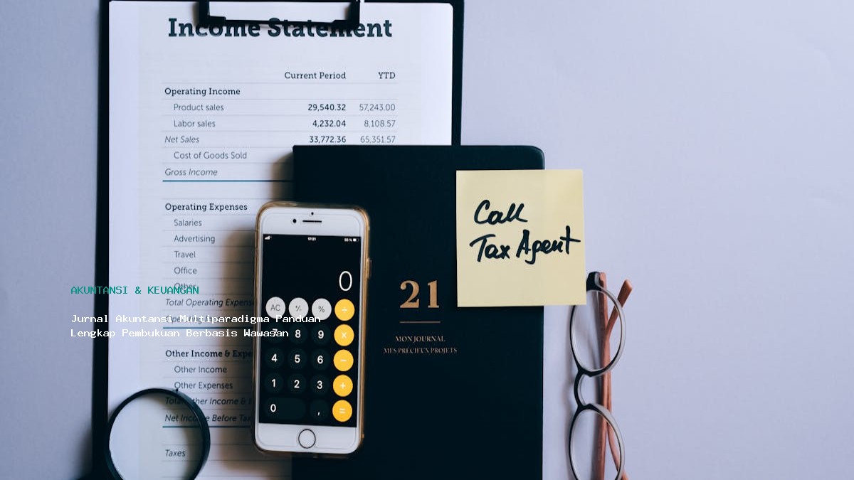 Jurnal Akuntansi Multiparadigma Panduan Lengkap Pembukuan Berbasis Wawasan
