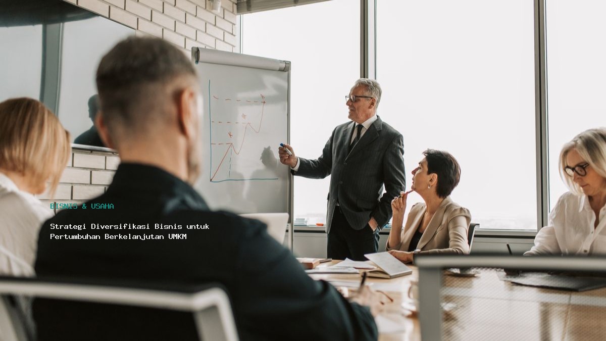 Strategi Diversifikasi Bisnis Untuk Pertumbuhan Berkelanjutan Umkm